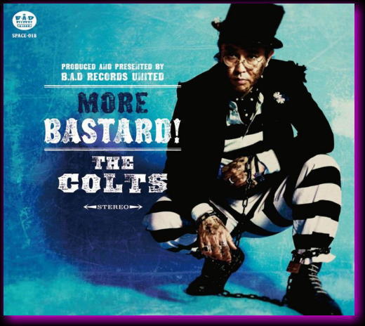 CD MORE BASTARD! The Colts CD