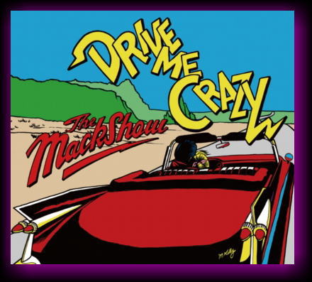 Drive Me Crazy CD The Mackshow CD
