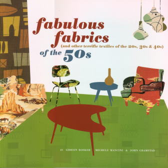 Fabulous Fabrics of the 50s FABULOUS FABRICS