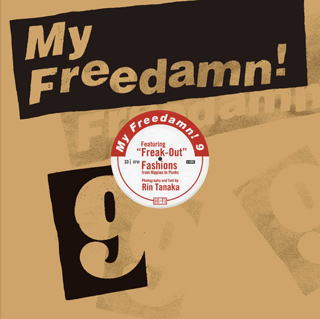 My Freedamn 9 MY FREEDAMN FREAK OUT
